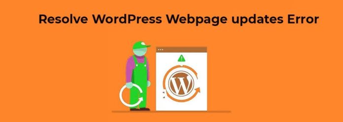 Learn How to Resolve WordPress Web Page Updates Error