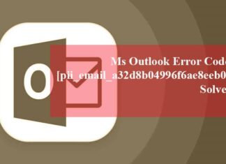 Ms Outlook Error Code [pii_email_a32d8b04996f6ae8eeb0] Solved