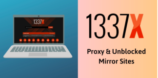 1337x Proxy – 50+ 1337x Unblocked & Mirror Sites List in 2019