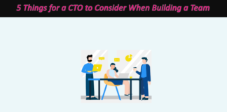 5 Things for a CTO to Consider When Building a Team