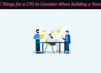 5 Things for a CTO to Consider When Building a Team