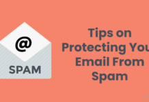 Tips on Protecting Your Email From Spam